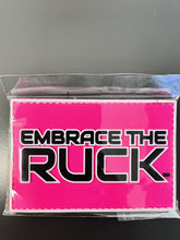 Load image into Gallery viewer, Embrace The Ruck ® Patches